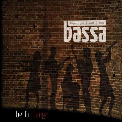 Berlin Tango By Bassa's cover