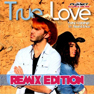 True Love (Teknova Remix Edit) By Toni Codina, Neal & Erica, Teknova's cover