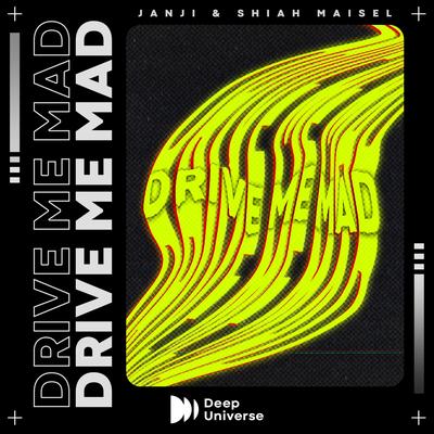 Drive Me Mad  By Shiah Maisel, Janji's cover