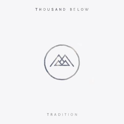 Tradition By Thousand Below's cover