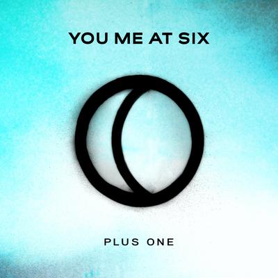 Plus One By You Me At Six's cover