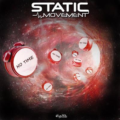 No Time By Static Movement's cover