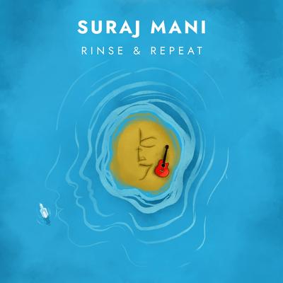 Rinse and Repeat By Suraj Mani's cover