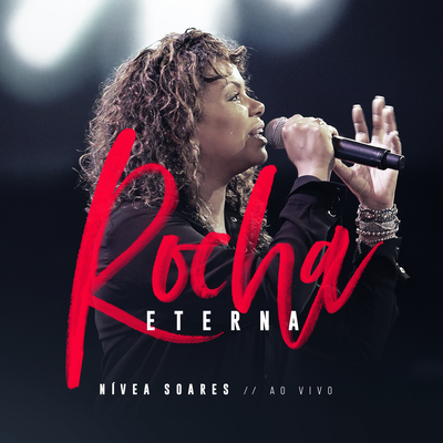 Rocha Eterna (Ao Vivo) By Nívea Soares's cover