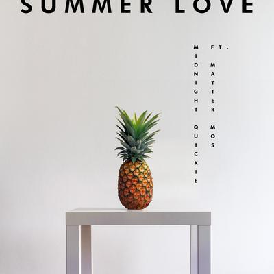 Summer Love By Midnight Quickie, Matter Mos's cover