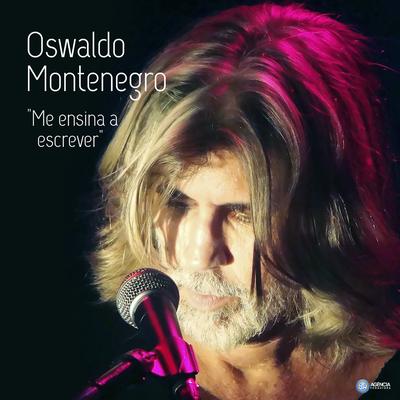 Me Ensina a Escrever By Oswaldo Montenegro's cover