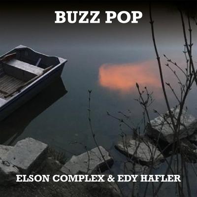 Buzz Pop By Elson Complex, Edy Hafler's cover
