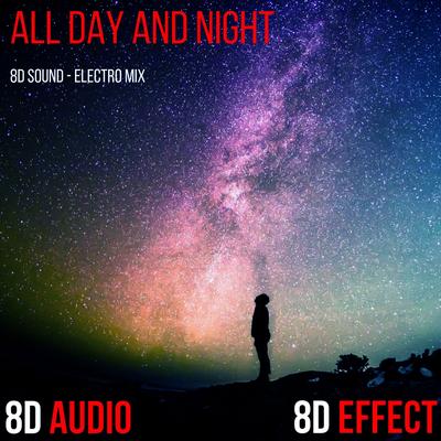 All Day and Night (8D Mix)'s cover