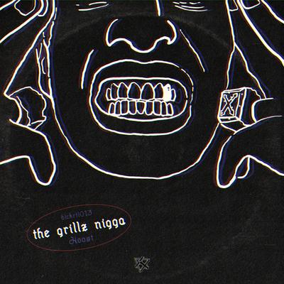 The Grillz Nigga By Hoost's cover