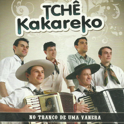 No Tranco de Uma Vanera By Tchê Kakareko, Grupo Rodeio's cover