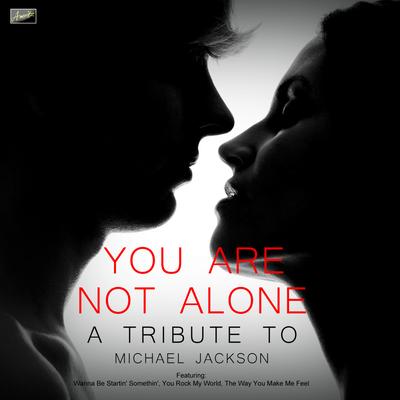 You Are Not Alone - A Tribute to Michael Jackson's cover
