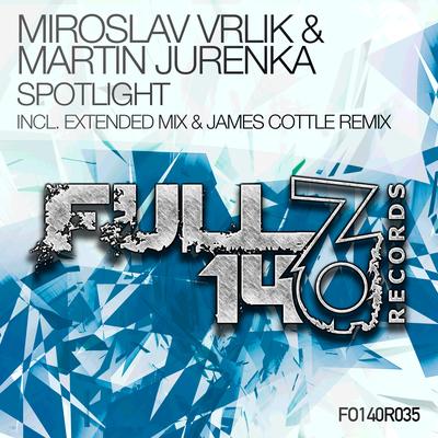 Spotlight (Extended Mix) By Miroslav Vrlik, Martin Jurenka's cover