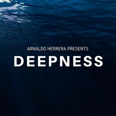 Deepness By Arnaldo Herrera's cover