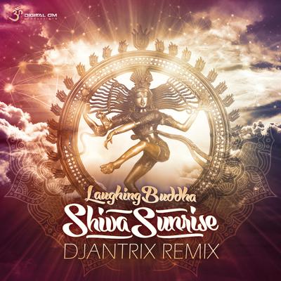 Shiva Sunrise By Laughing Buddha, Djantrix's cover