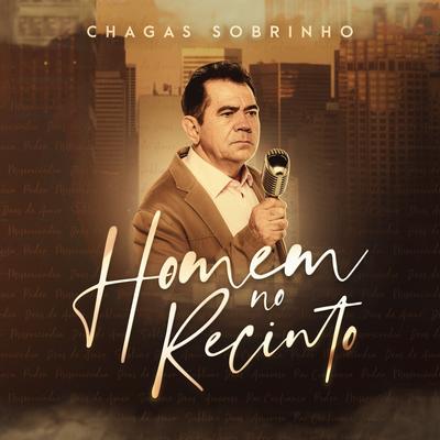 Homem no Recinto By Chagas Sobrinho's cover