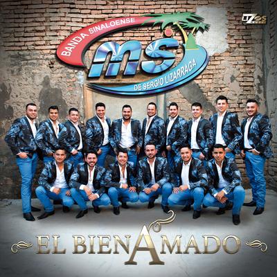 El Bien Amado By Banda MS de Sergio Lizárraga's cover