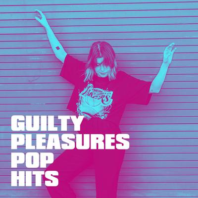 Guilty Pleasures Pop Hits's cover