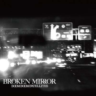 Broken Mirror By BOOM BOOM SATELLITES's cover