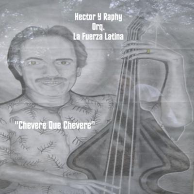 Hector y Raphy Orq. La Fuerza Latina's cover
