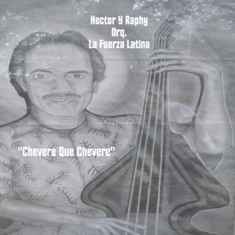 Hector y Raphy Orq. La Fuerza Latina's avatar image