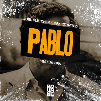 Pablo By Joel Fletcher, Orkestrated, Mlbrn's cover