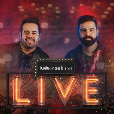 Liberdade Provisória / Fake News / Litrão / Tijolão (Live) By Lu & Robertinho's cover