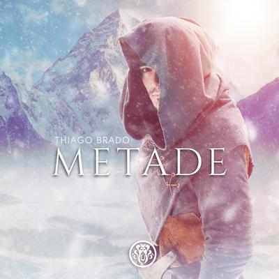 Metade By Thiago Brado's cover
