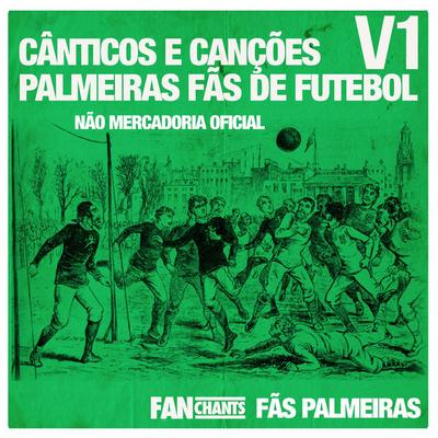 FanChants: Fãs Palmeiras's cover