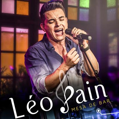 Mesa de Bar (Ao Vivo) By Léo Pain's cover