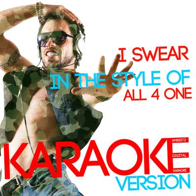 I Swear (In the Style of All 4 One) [Karaoke Version]'s cover