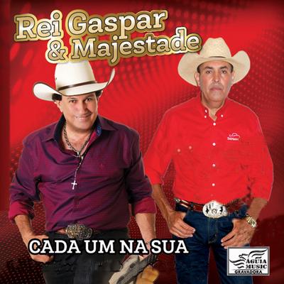 Dizem Que Homem Não Chora By Capataz, Rei Gaspar & Majestade, João Carreiro's cover