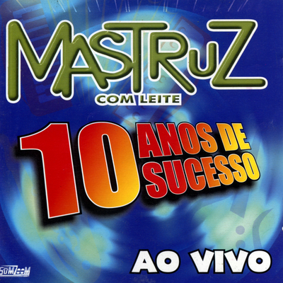 Coração Turista (Ao Vivo) By Mastruz Com Leite's cover