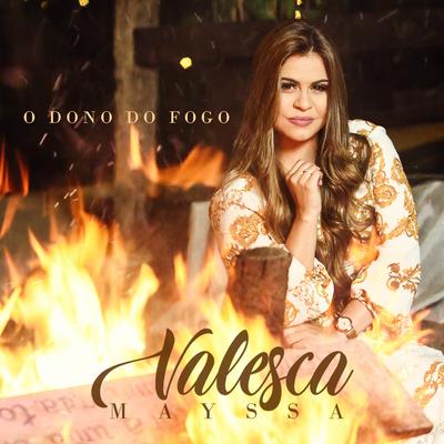 O Dono do Fogo By Valesca Mayssa's cover