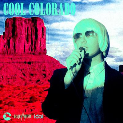 Cool Colorado By La Femme's cover