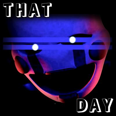 That Day By NightCove_thefox's cover