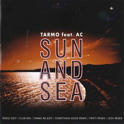 Sun and Sea (Tarmo Re-Edit) By TARMO, AC's cover