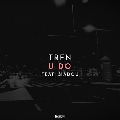 U Do By Siadou, TRFN's cover