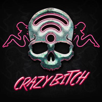 Crazy Bitch (The Butcher Mix)'s cover