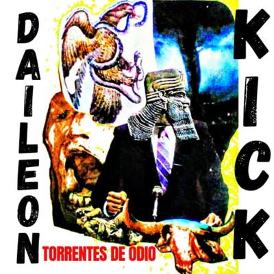 Torrentes de Ódio By Daileon Kick's cover