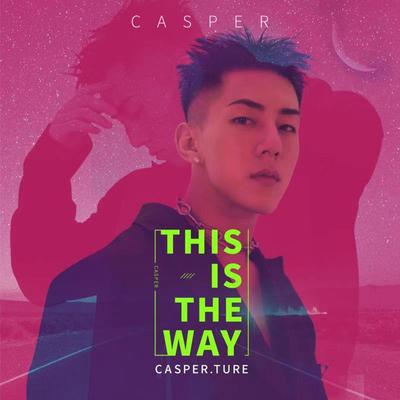 This Is The Way By Casper.True's cover