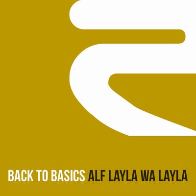 Alf Layla Wa Layla (Radio Edit) By Back To Basics's cover