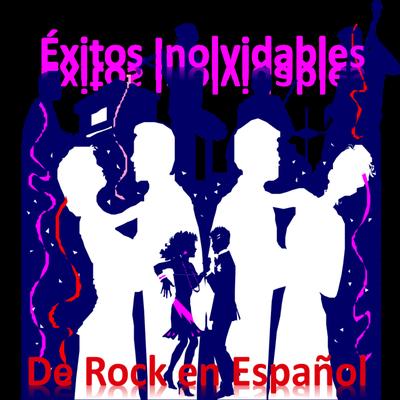 Éxitos Inolvidables de Rock en Español's cover