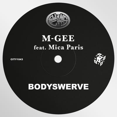 Bodyswerve (Club Mix) By Mica Paris, M-Gee's cover