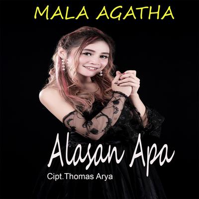 Alasan Apa By Mala Agatha's cover