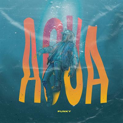 Aqua By Funky's cover