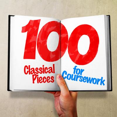 100 Classical Pieces for Coursework's cover