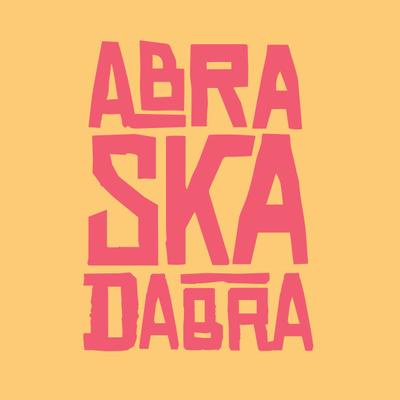 Abraskadabra's cover