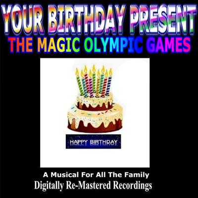 Your Birthday Present - the Magic Olympic Games's cover