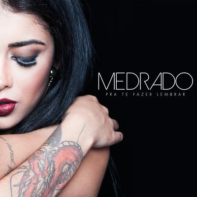 Pra Te Fazer Lembrar By Medrado's cover