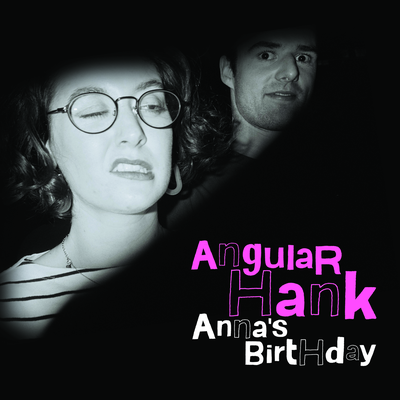 Anna's Birthday By Angular Hank's cover